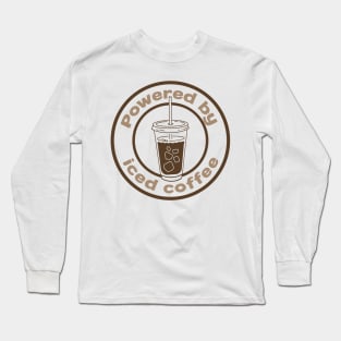 Powered by iced coffee Long Sleeve T-Shirt